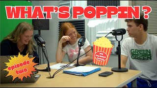What's Poppin Podcast - Episode 2