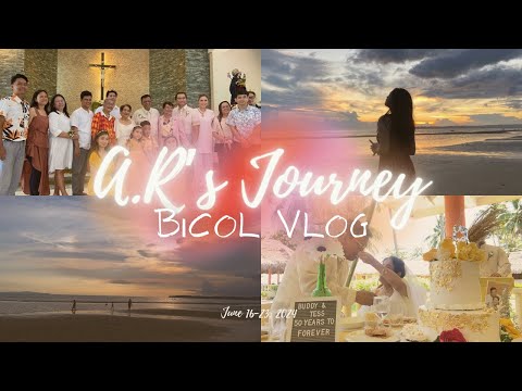 A.R's Journey 🚗 Bicol Vlog!! Summer Vacation🌻🕶️ + 50th Wedding Anniv.👰‍♀️🤵💍 | Althea Refran