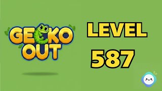 Gecko Out level 587|章魚Game館 Octopus Game Room
