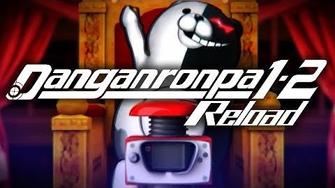 Danganronpa 1-2 Reload - Launch Trailer