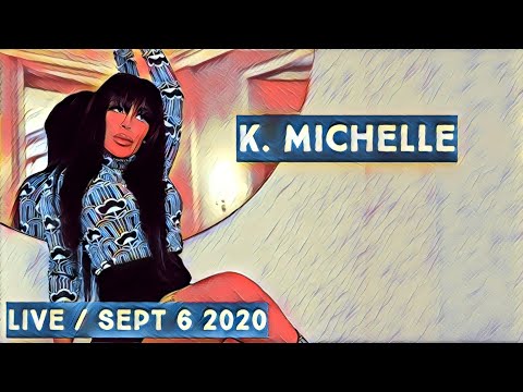 K. Michelle (IG: @kmichellemusic) on Live Stream on September 6th 2020