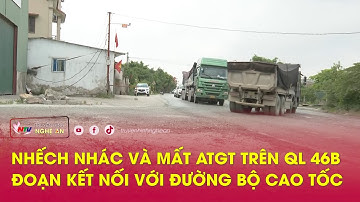 Nhếch nhác và mất ATGT trên QL 46B đoạn kết nối với đường bộ cao tốc