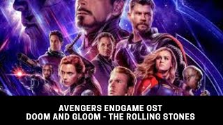 Avengers Endgame OST , Doom and Gloom • The Rolling Stones