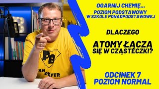 Dlaczego atomy łączą się w cząsteczki? #N7 - ogarnij chemię z Panem Belfrem