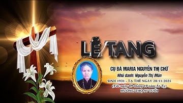 LỄ TANG CỤ BÀ MARIA NGUYỄN THỊ CHỮ - GX BÁO ĐÁP P1 | MHMEDIA 0832228963