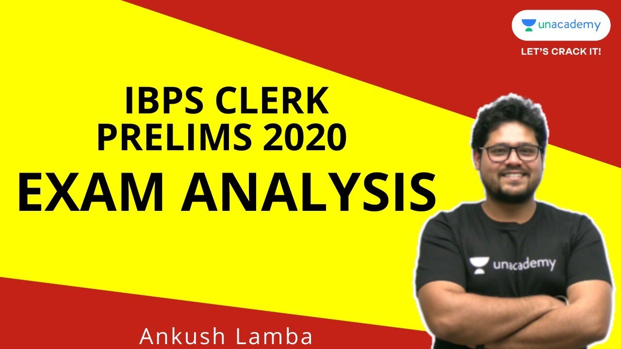 IBPS Clerk Prelims Exam Analysis by Ankush Lamba