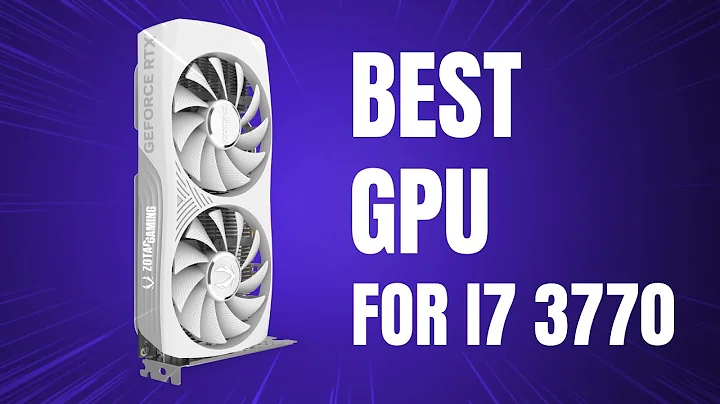 Best GPU for i7 3770 | Best GPU for i7 3rd Gen