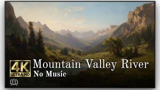 Mountain Valley River | Relaxing Landscape Oil Painting | 4K TV Art Screensaver | No Music