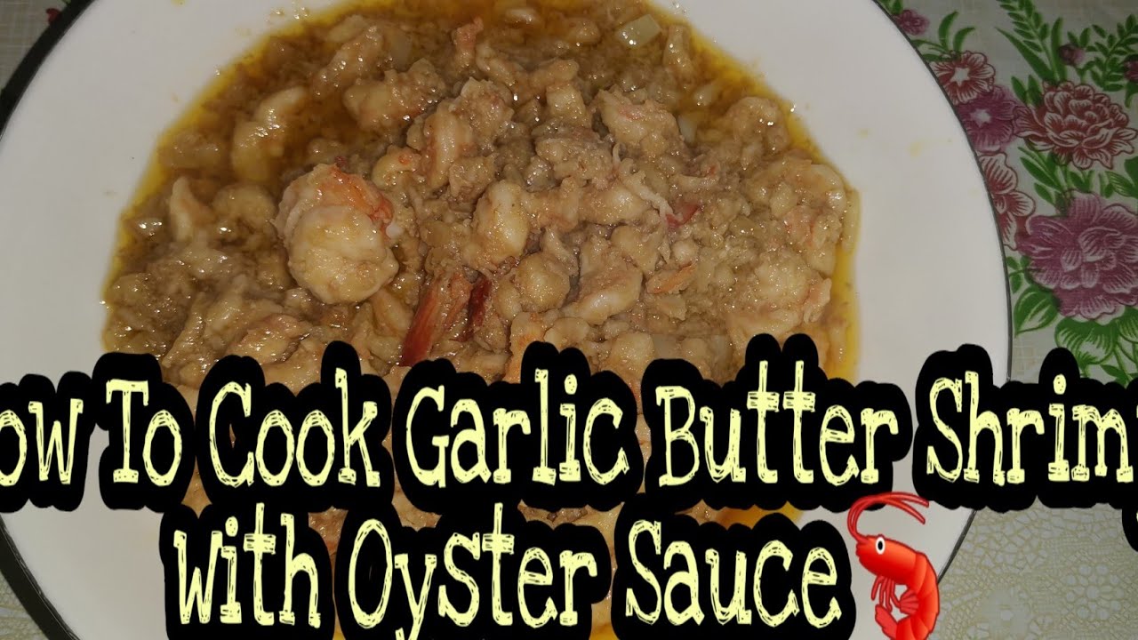 How To Cook Garlic Butter Shrimp with Oyster Sauce(without shell) YouTube