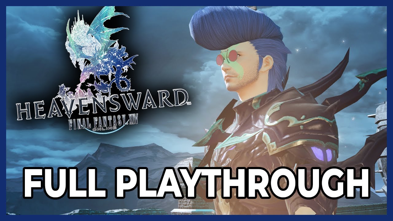 FF14 Heavensward [FULL PLAYTHROUGH]