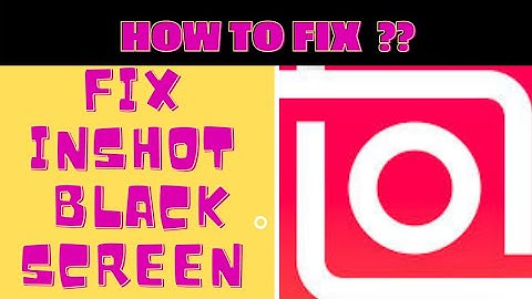 How to Fix Inshot Black Screen Problem Solved || FING 24