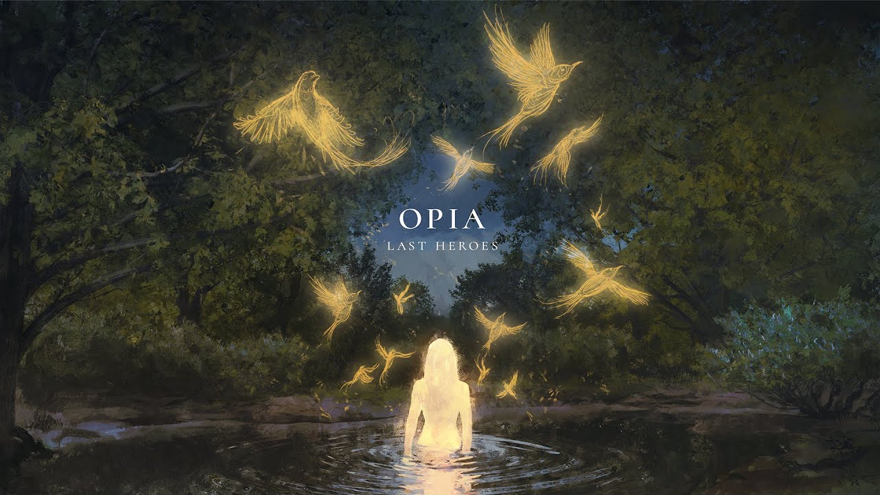 Last Heroes - OPIA