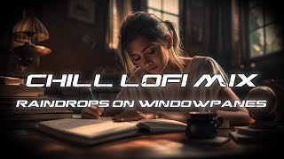 LoFi HipHop Beatz : Raindrops on Windowpanes #chilloutmusic #lofi #lofihiphop #lofibeats #lofimusic