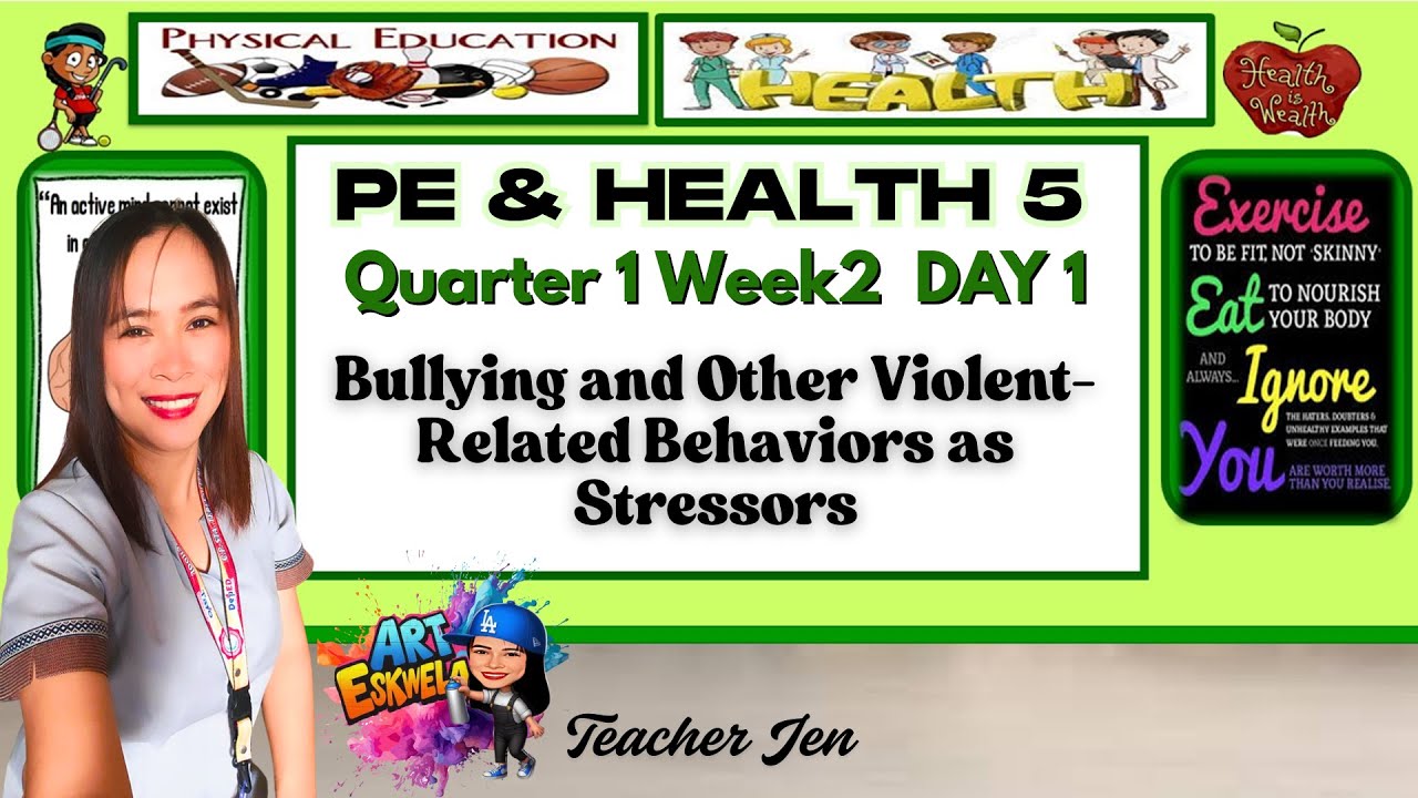 PE AND HEALTH 5 QUARTER 1 WEEK 2 DAY 1 Bullying and Other Violent ...