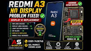 Redmi A3 No Display Repair | All Values OK But Display Not Working | IC Replacement Solution