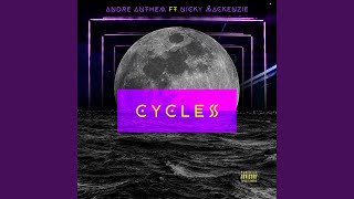 Cycles - Andre Anthem & Nicky MacKenzie