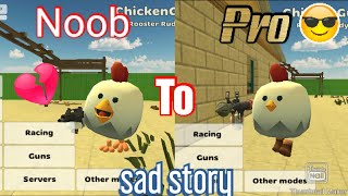 Noob to Pro my sad story 😞😭 | chicken gun