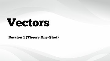 Vectors | Episode 1 | Resnick, Halliday and Walker