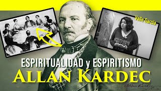 ⚫  ALLAN KARDEC: Espiritismo, Espiritualidad & Mediums | Valle García