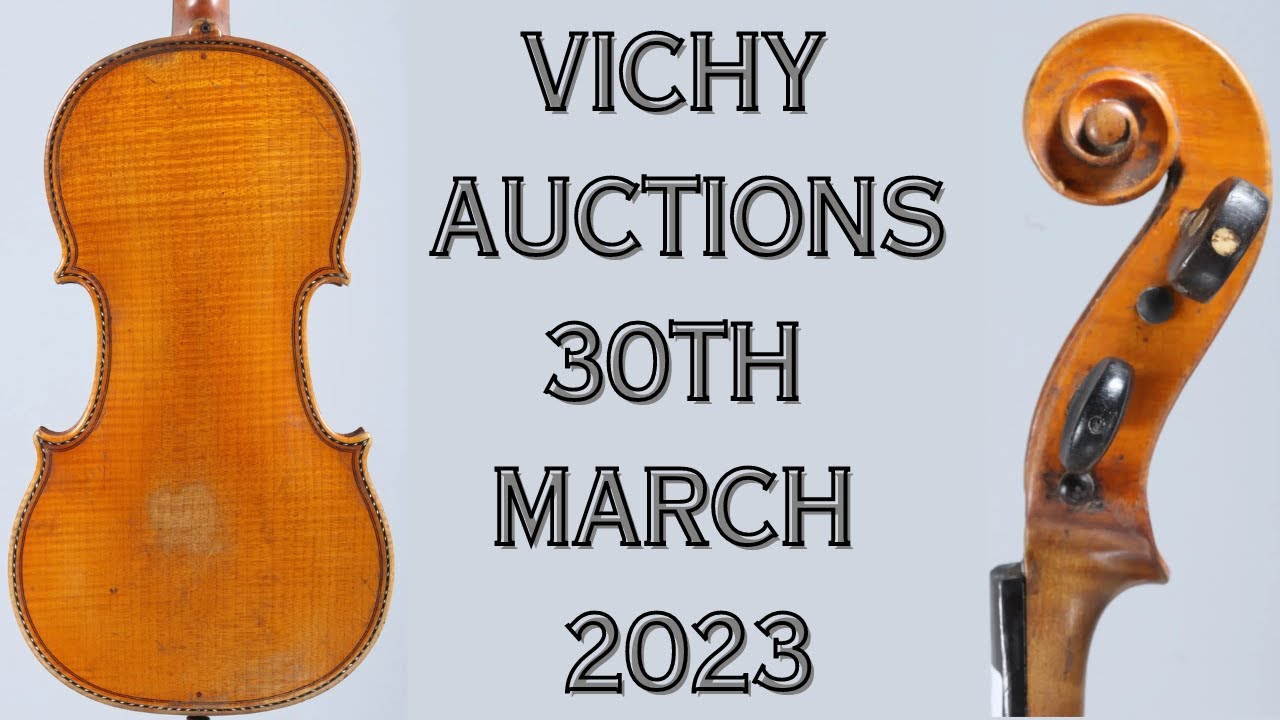 Vichy Auctions Violins, Violas, Cellos and Bows 30th March 2023 (FRANCE) YouTube