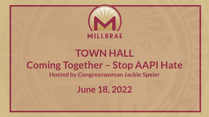 Town Hall: Coming Together - Stop AAPI Hate
