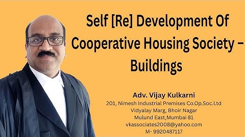 Self Re Development of Buildings by Cooperative Housing Societies : , Adv. Vijay Kulkarni