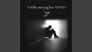 Video voorbeeld van "JP - Förlåt, men jag har ADHD"