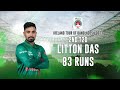 Litton Das&#39;s 83 Runs Against Ireland || 2nd T20i || Ireland tour of Bangladesh 2023