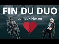 Fin du duo nexzer