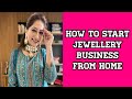 Housewife कैसे शुरू करे online jewellery business घर से | How to earn money at home | TheHopeStory
