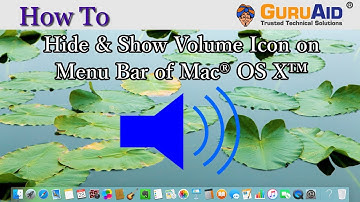 How to Hide & Show Volume Icon on Menu Bar of Mac® OS X™ - GuruAid