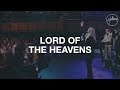 Lord Of The Heavens - Hillsong Worship