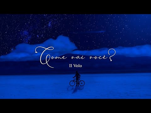 Il Volo Como Vai Você SUB ESP LYRICS