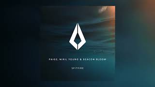 Paige, Nihil Young & Beacon Bloom - Spitfire (Original Mix)