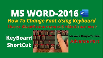 How to Change Fonts Using Key board Shortcut in MS Word In Bangla