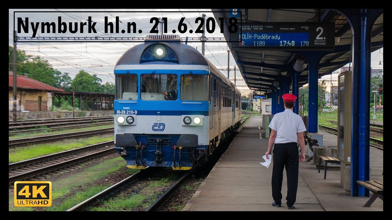 Vlaky Nymburk hl.n. 21.6.2018 4K