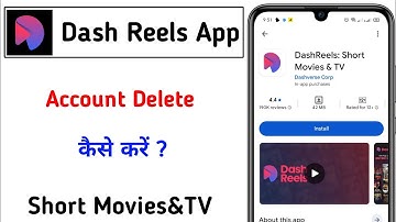 Dash Reels Short Movies and TV app Kaise Use Kare 