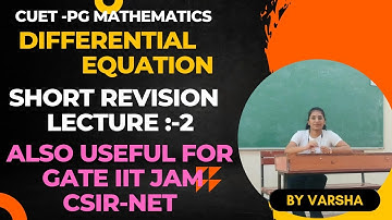 Ordinary differential equation lecture:-2 / CSIR-NET/IIT-JAM/GATE/JEE-MAIN/ CUET-PG/