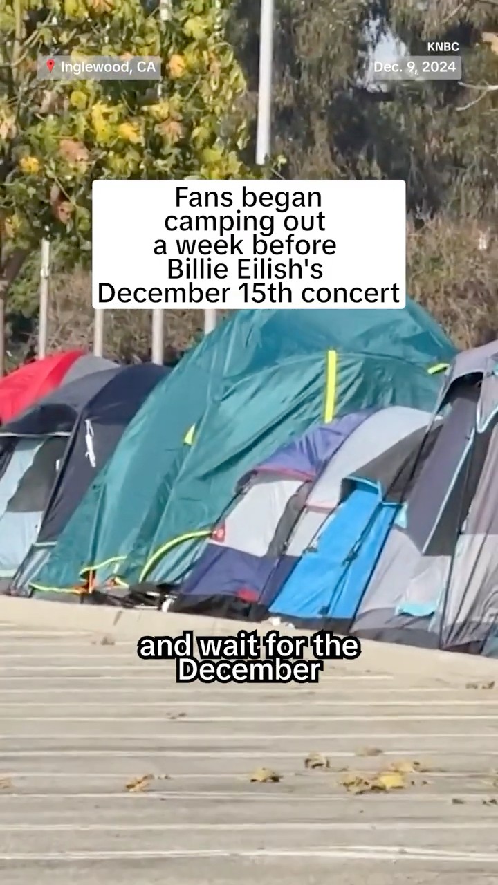 Fans began camping out a week before Billie Eilish's Dec. 15 concert