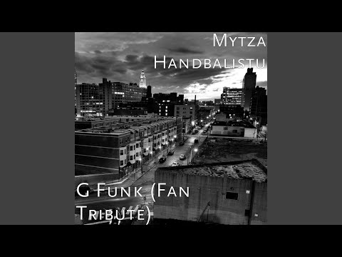 G Funk (Fan Tribute)