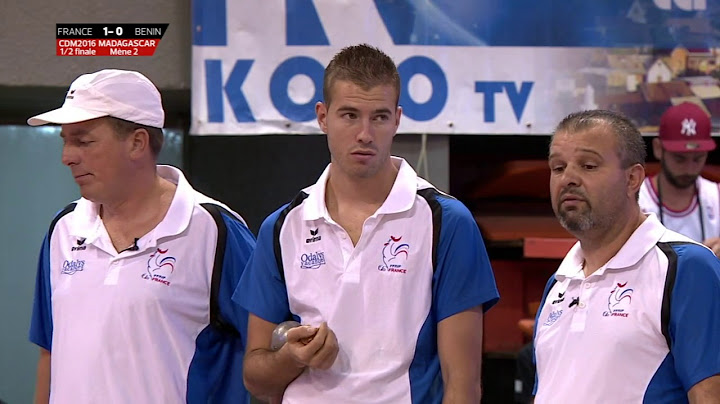 Championnat du monde 2016 de pétanque - 1/2 finale -  France vs Bénin