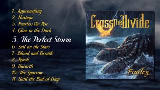 Cross the Divide - "Fearless" Album Preview