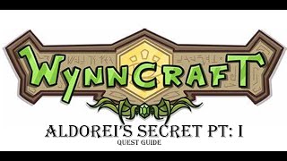 New 1.20 Wynncraft | Quest Guide Aldorei's Secret Pt: I
