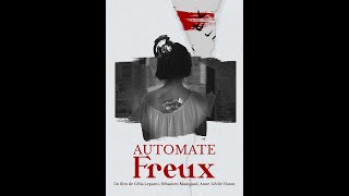Automate Freux - Un Film De Célia Leparni, Sébastien Manigaud, Anne-Cécile Hanot