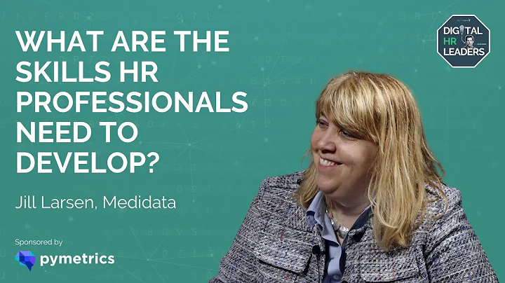 WHAT ARE THE SKILLS HR PROFESSIONALS NEED TO DEVEL...