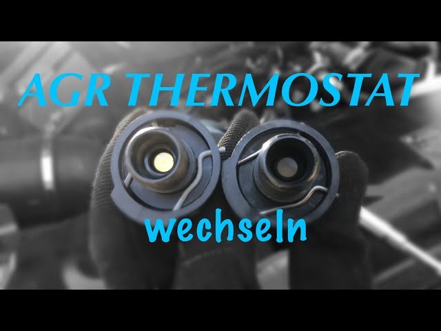 AGR THERMOSTAT WECHSEL, BMW E61 535d VFL BJ05