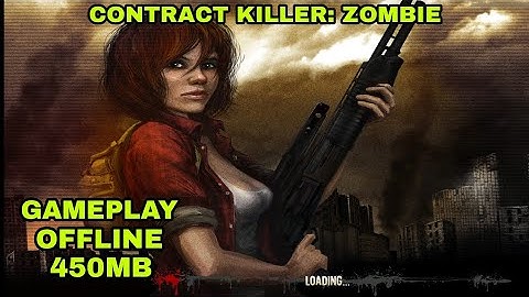 CONTRACT KILLER: ZOMBIES (NR) v3.1.0 Fix Android 11 Mod Apk data Offline Gameplay