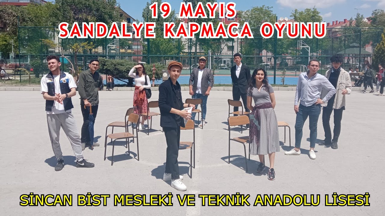 Ankara Sincan BİST Mesleki ve Teknik Anadolu Lisesi - 19 Mayıs Sandalye Kapmaca Oyunu