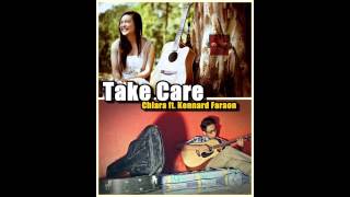Video thumbnail of "Take Care - Chlara feat Kennard Faraon"