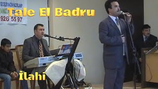 Tale El Bedru İlahisi 2006 Dergah İlahi Grubu